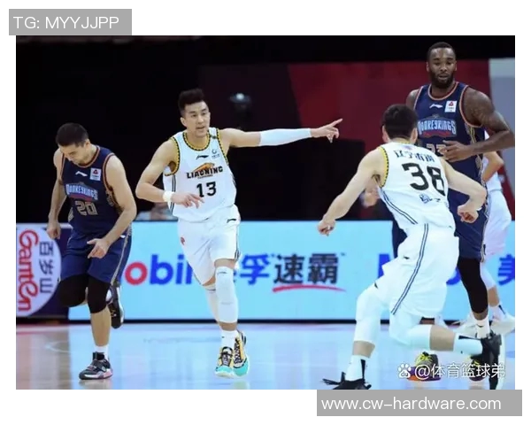 CBA精彩对决辽宁队与福建队比赛录像回放全程回顾与精彩瞬间分析